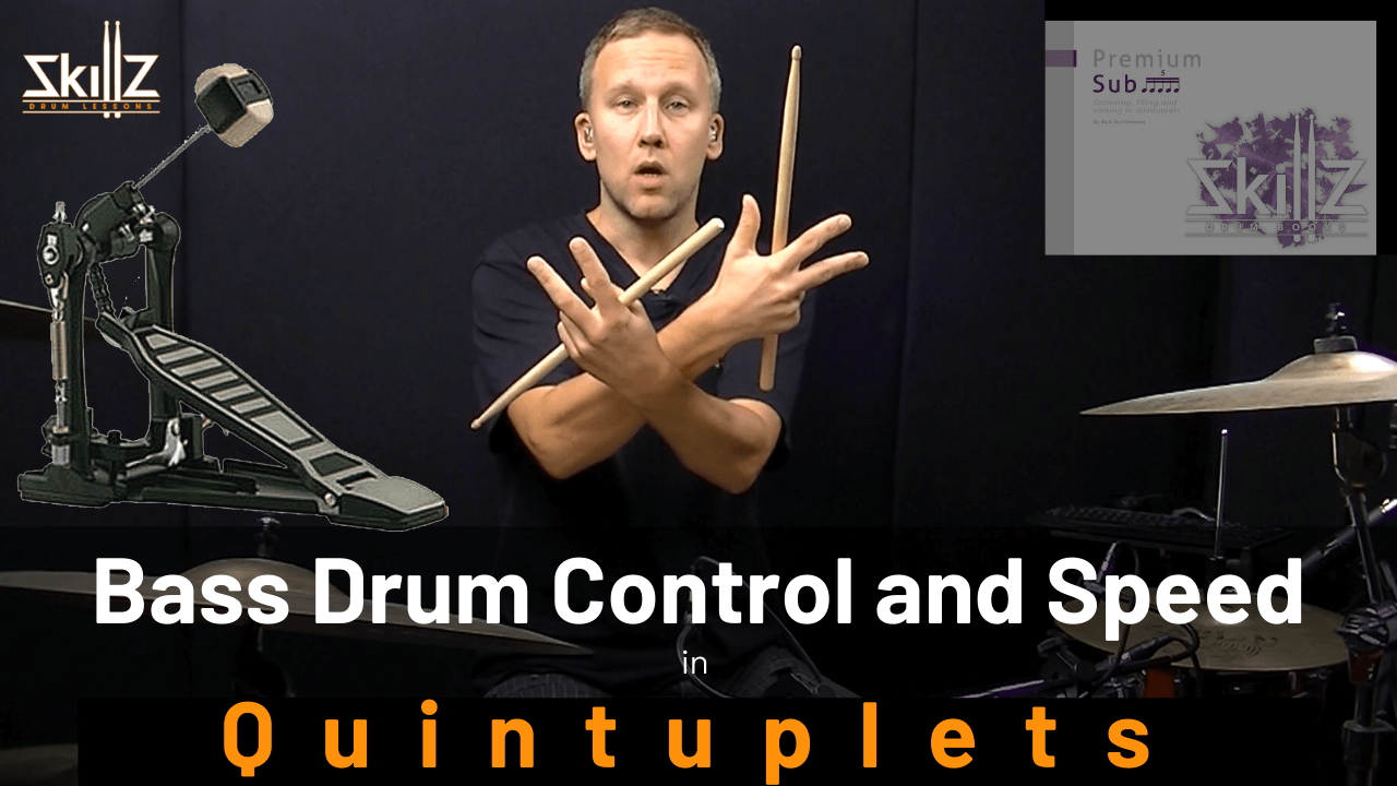 Free drum lesson about bass drum single and double combinations in Quintuplets by Skillz Drum Lessons